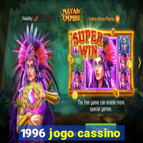 1996 jogo cassino